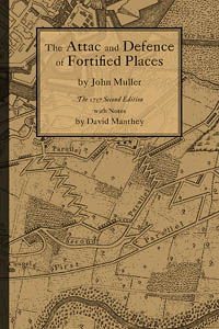 The Attac and Defence of Fortified Places