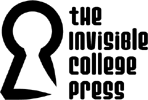 The Invisible College Press